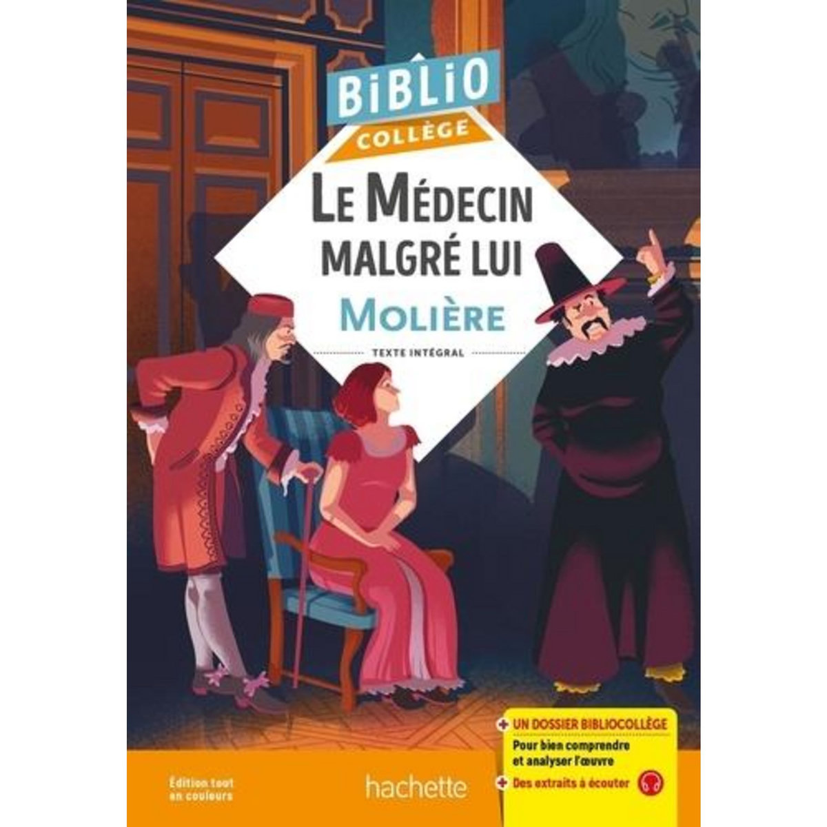 LE MEDECIN MALGRE LUI, Molière