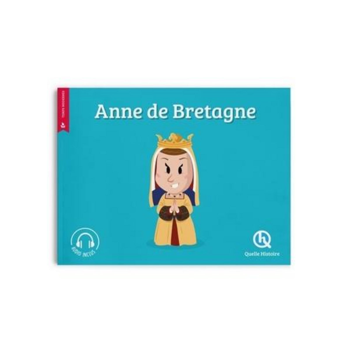 ANNE DE BRETAGNE. 2E EDITION, Crété Patricia