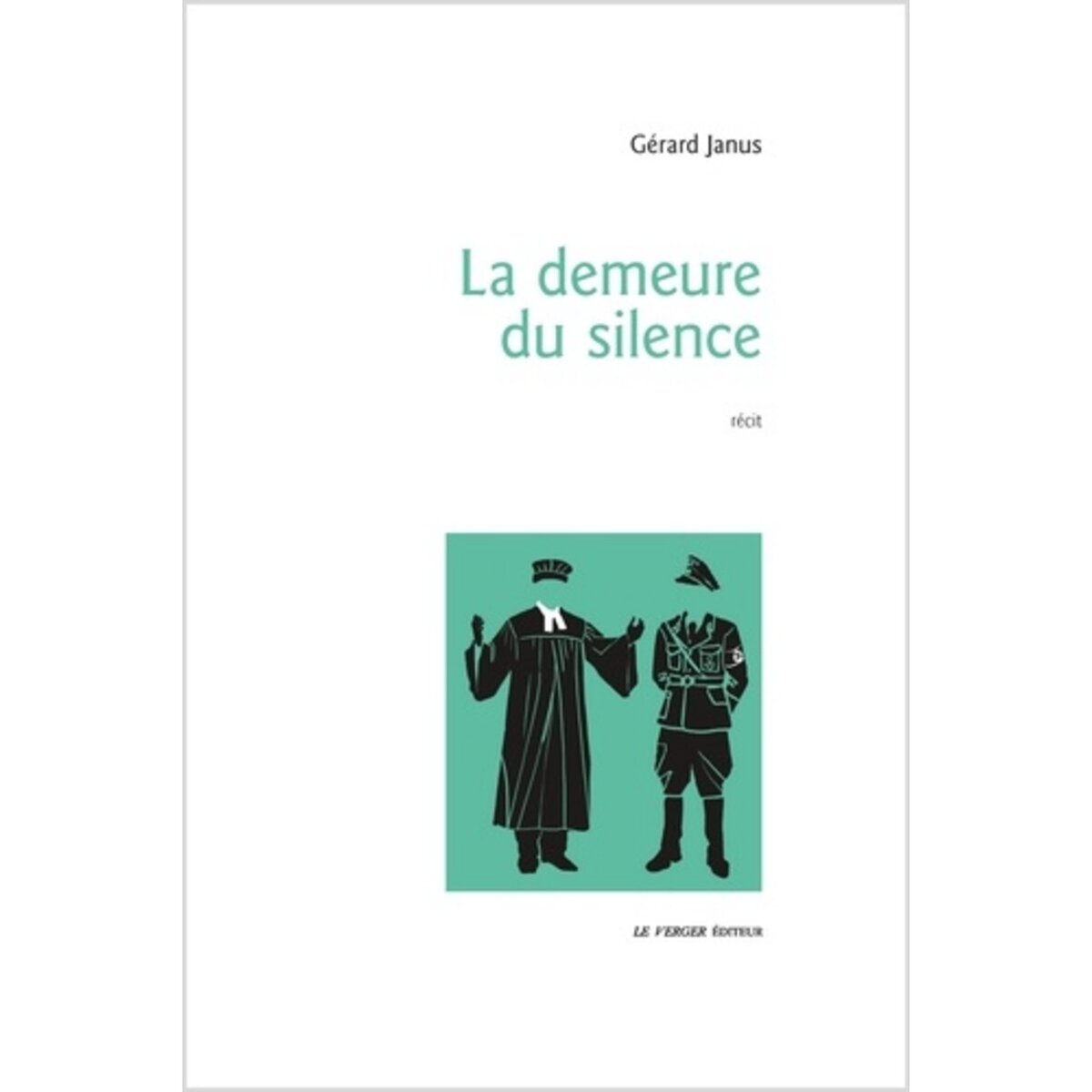  LA DEMEURE DU SILENCE, Janus Gérard