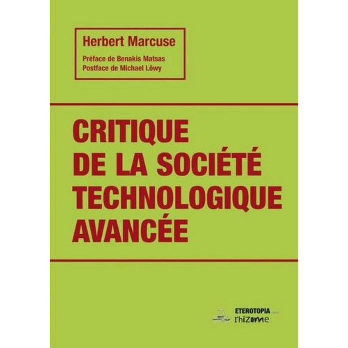 CRITIQUE DE LA SOCIETE TECHNOLOGIQUE AVANCEE, Marcuse Herbert