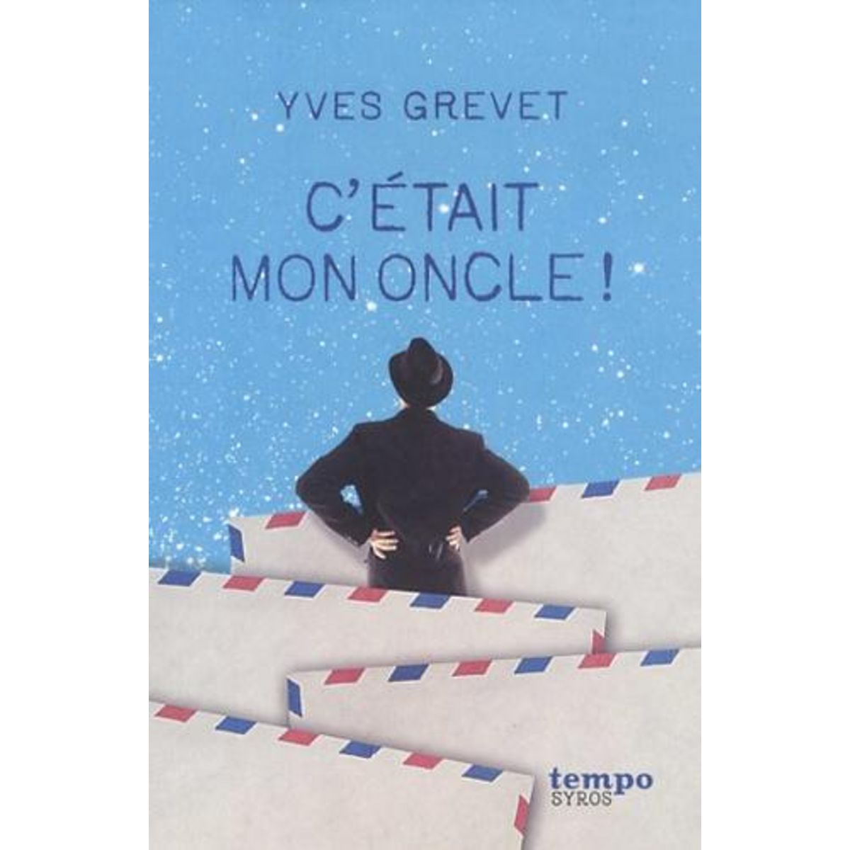 C'ETAIT MON ONCLE !, Grevet Yves