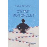 C'ETAIT MON ONCLE !, Grevet Yves