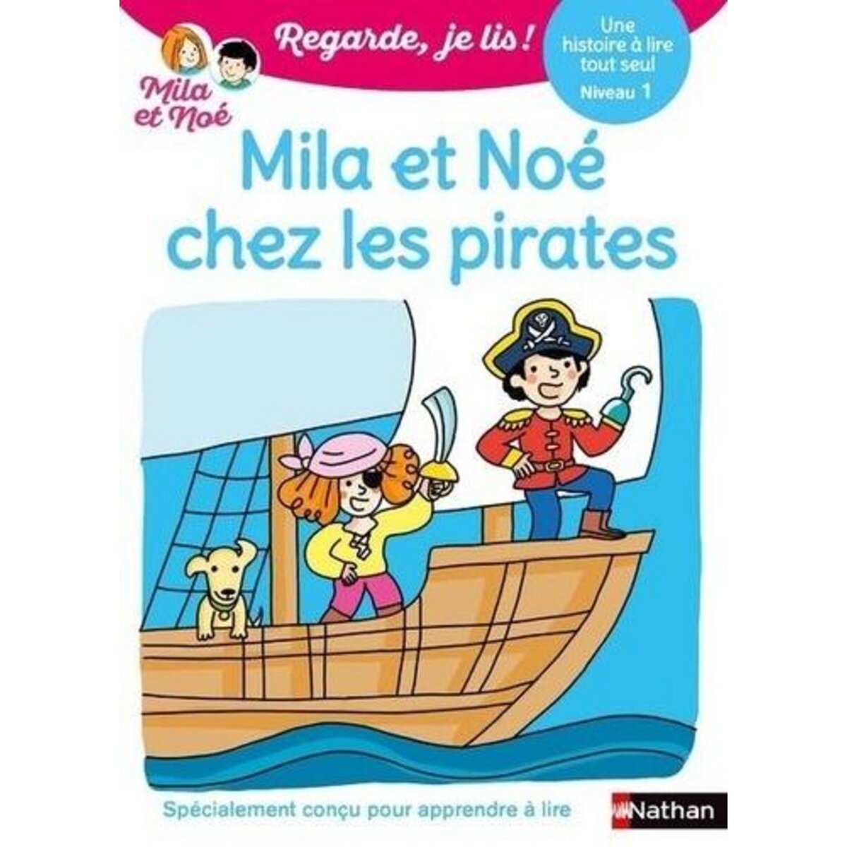 MILA ET NOE : MILA ET NOE CHEZ LES PIRATES - NIVEAU 1, Battut Eric