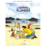 L'ADOPTION CYCLE 3 : LE SOURIRE DU PLOMBIER. EDITION LIMITEE, Zidrou