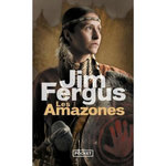 MILLE FEMMES BLANCHES TOME 3 : LES AMAZONES. LES JOURNAUX PERDUS DE MAY DODD ET DE MOLLY MCGILL, EDITES ET ANNOTES PAR MOLLY STANDING BEAR, Fergus Jim