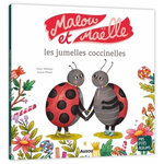 MALOU ET MAELLE, LES JUMELLES COCCINELLES, Walcker Yann