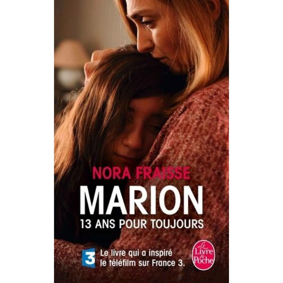 MARION, 13 ANS POUR TOUJOURS, Fraisse Nora