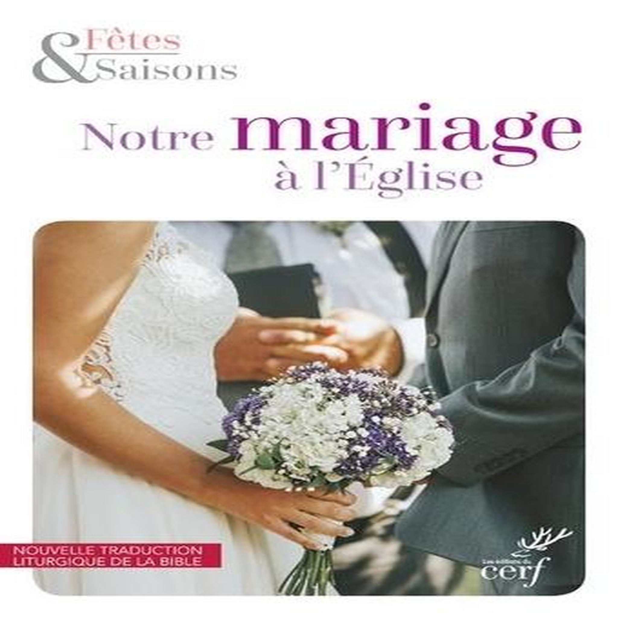 NOTRE MARIAGE A L'EGLISE. PACK DE 10 EXEMPLAIRES, Cerf