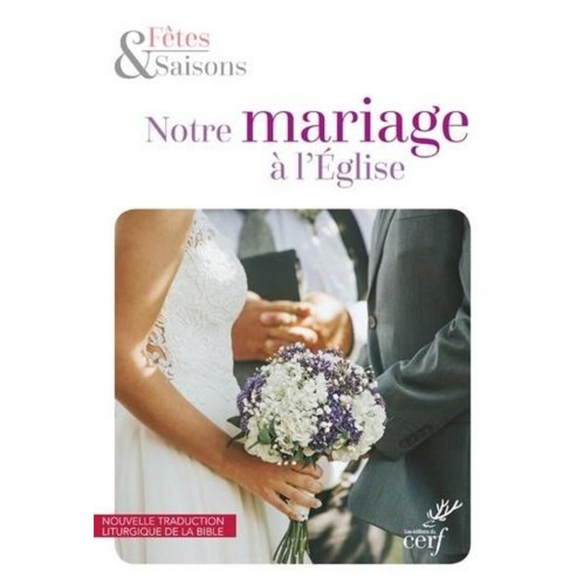 NOTRE MARIAGE A L'EGLISE. PACK DE 10 EXEMPLAIRES, Cerf