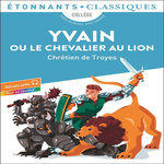 YVAIN OU LE CHEVALIER AU LION, Chrétien de Troyes