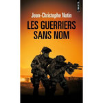 LES GUERRIERS SANS NOM, Notin Jean-Christophe