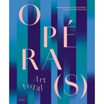 OPERA(S). ART TOTAL, Poupeney Agathe