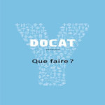 DOCAT. QUE FAIRE ? LA DOCTRINE SOCIALE DE L'EGLISE, Conférence evêques d'Autriche