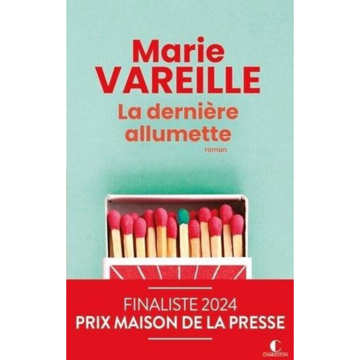 LA DERNIERE ALLUMETTE, Vareille Marie
