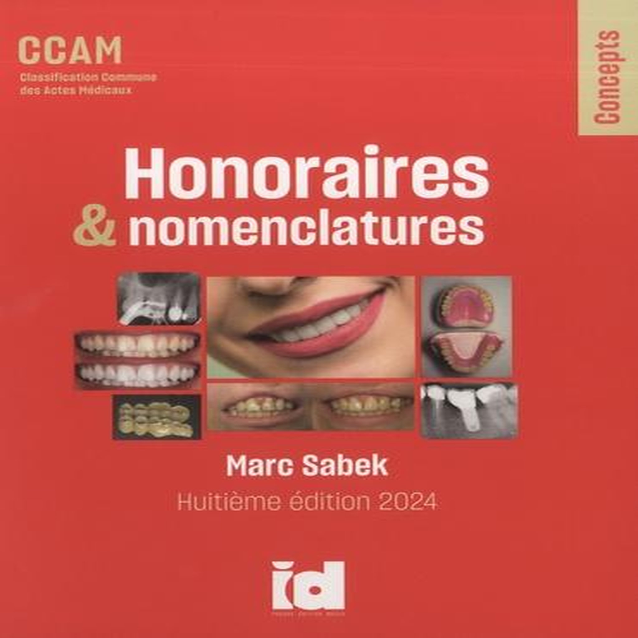 HONORAIRES & NOMENCLATURES CCAM. EDITION 2024, Sabek Marc