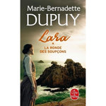 LARA TOME 1 : LA RONDE DES SOUPCONS, Dupuy Marie-Bernadette
