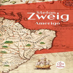 AMERIGO. RECIT D'UNE ERREUR HISTORIQUE, Zweig Stefan
