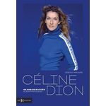 CELINE DION. 45 ANS DE SUCCES ALBUM PAR ALBUM, Parayre Jérémy