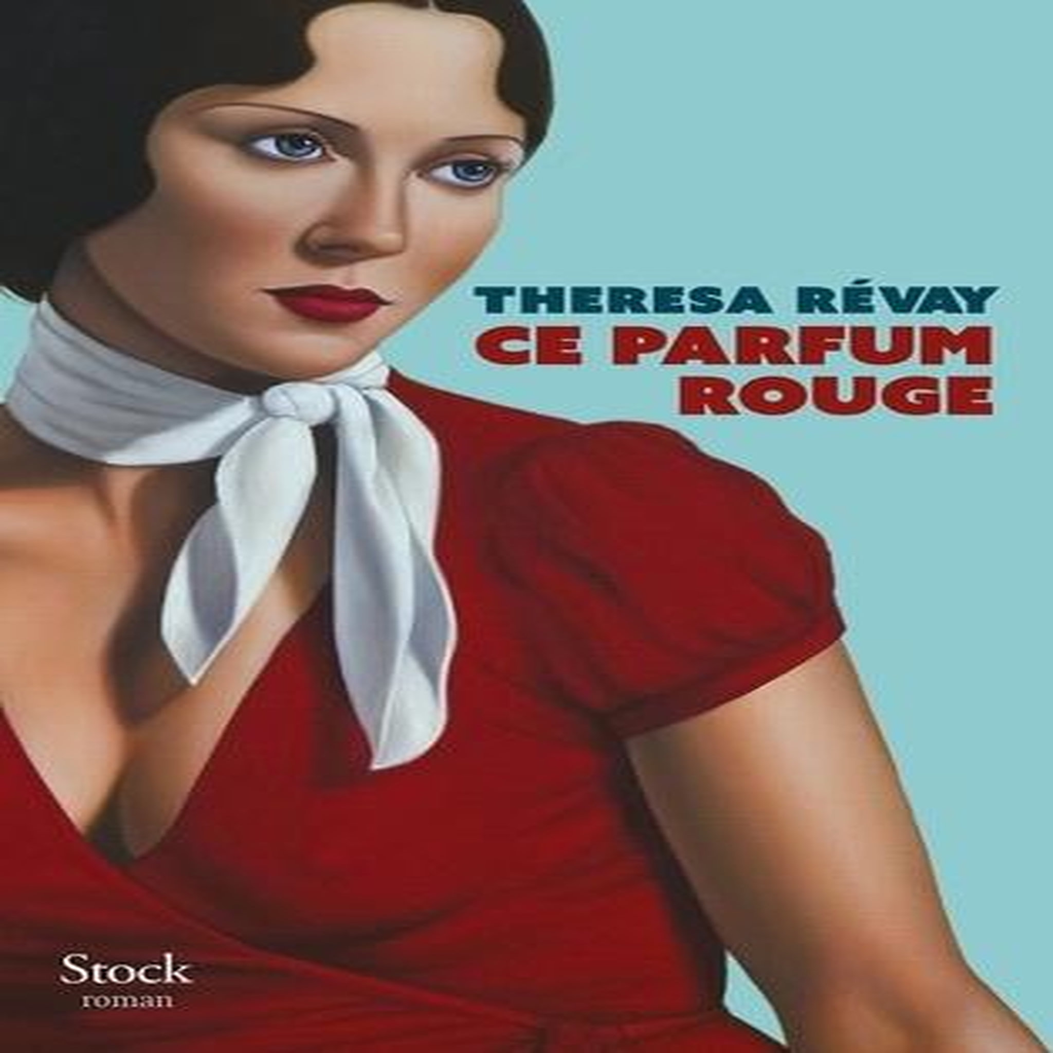CE PARFUM ROUGE, Révay Theresa