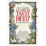 LES MYSTERES DE TANTE DIMITY TOME 1 : LA MORT DE TANTE DIMITY, Atherton Nancy