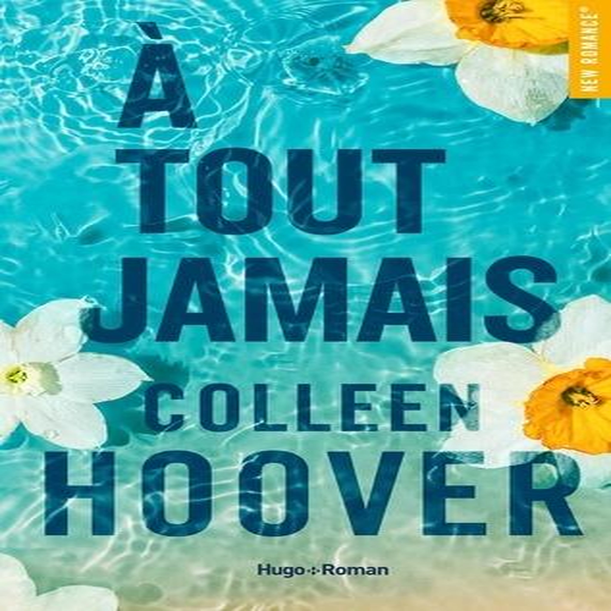 A TOUT JAMAIS, Hoover Colleen