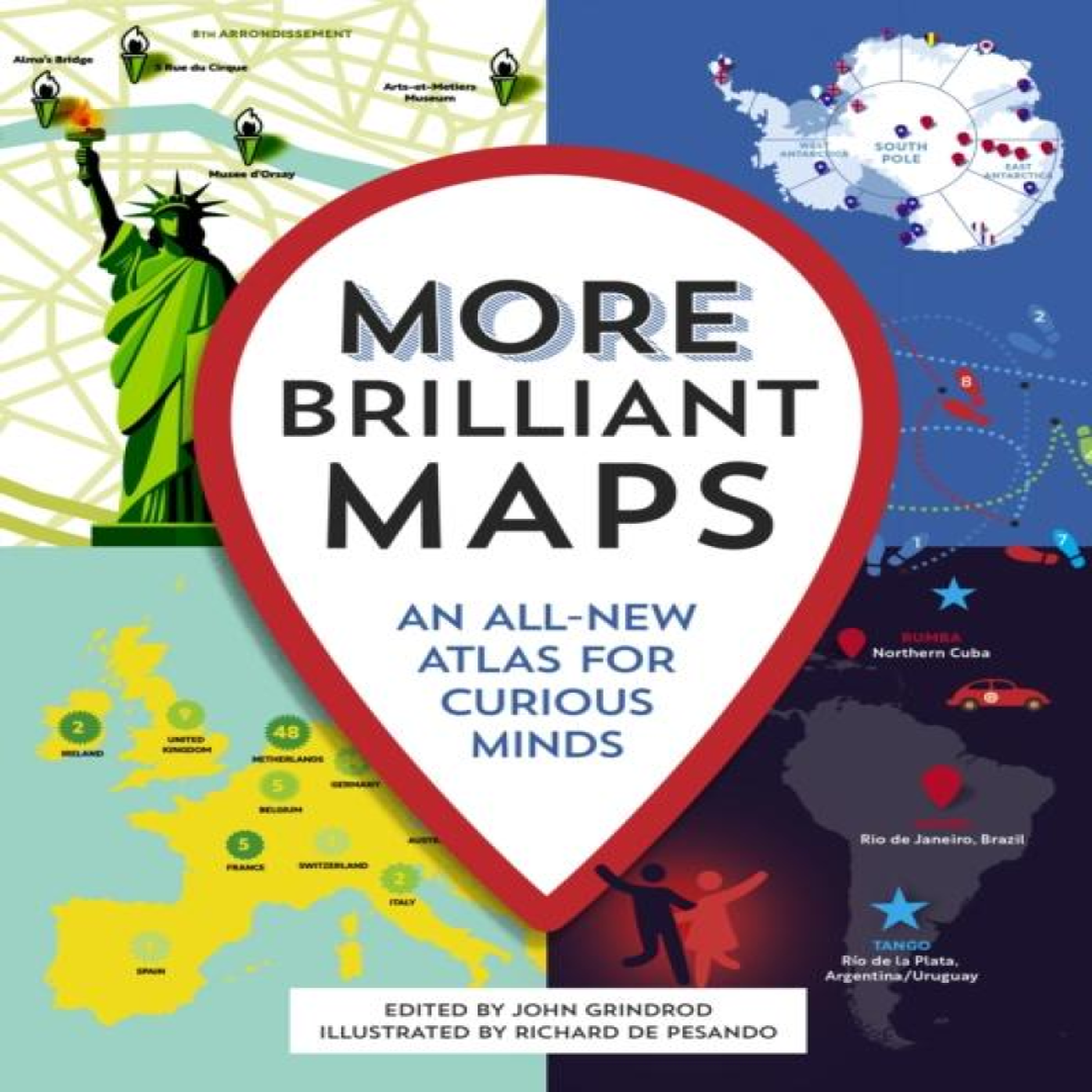 LIVRES More Brilliant Maps: An All-New Atlas for Curious Minds