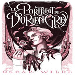 LE PORTRAIT DE DORIAN GRAY. LES AFFICHES LITTERAIRES DE IL CARTAVOLANTE, Il Cartavolante