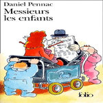 MESSIEURS LES ENFANTS, Pennac Daniel