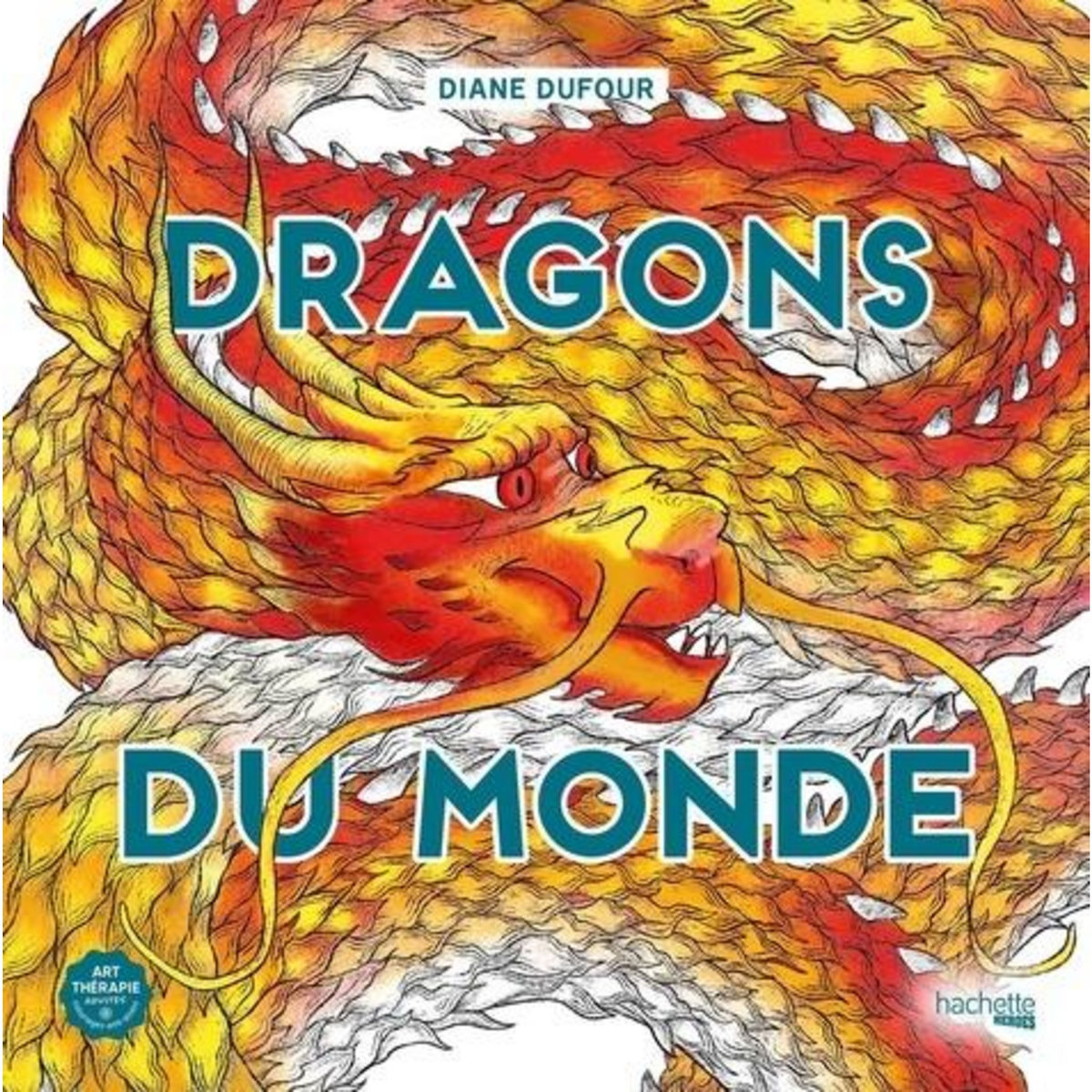DRAGONS DU MONDE, Dufour Diane