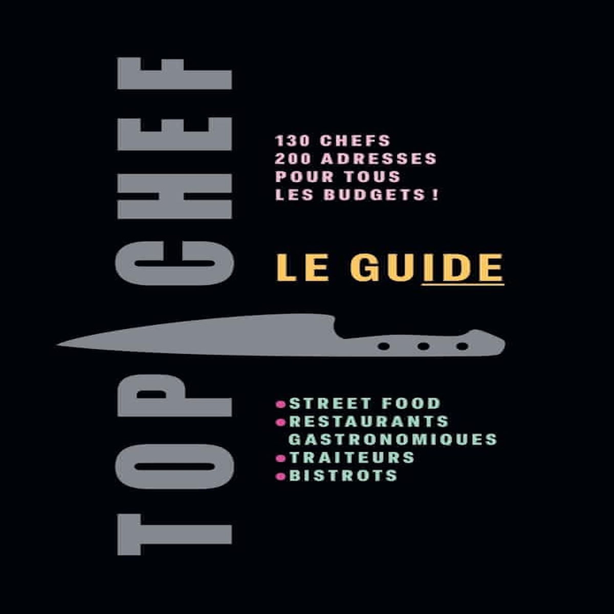 TOP CHEF LE GUIDE, M6 Editions