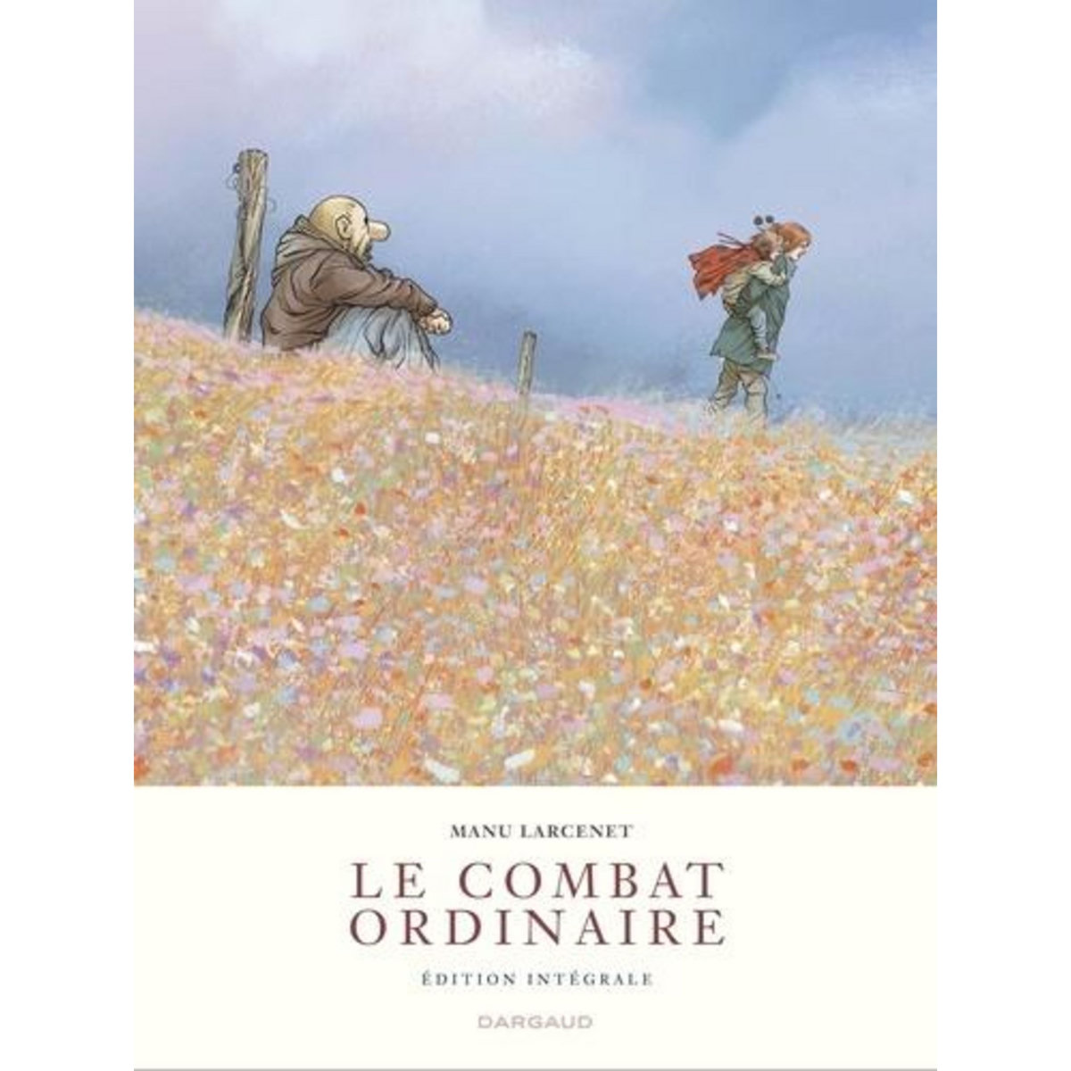 LE COMBAT ORDINAIRE : INTEGRALE, Larcenet Manu