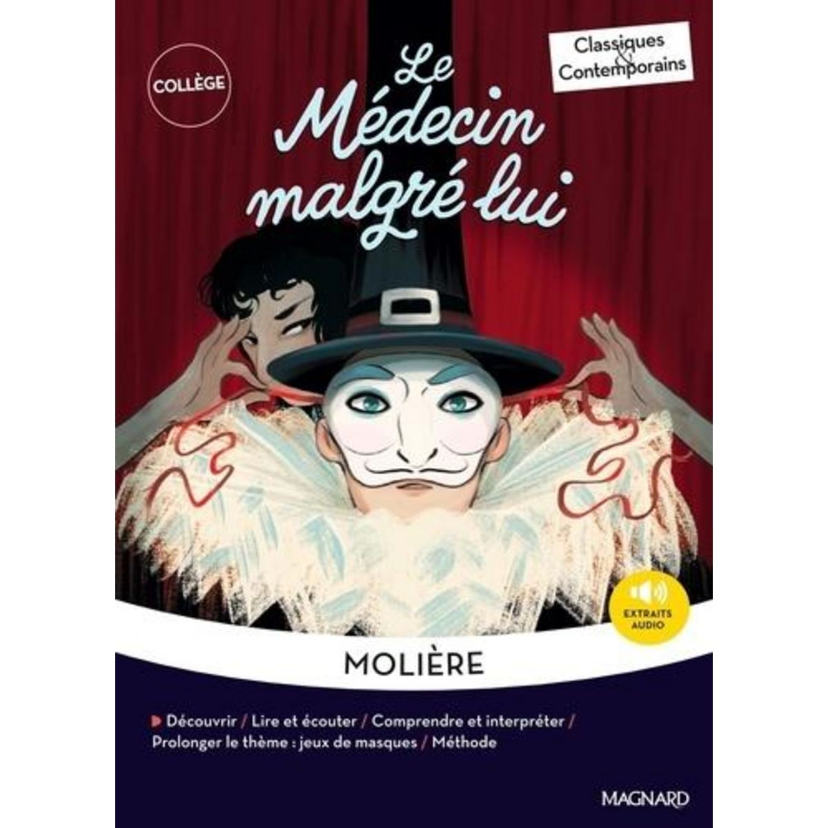 LE MEDECIN MALGRE LUI, Molière