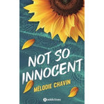 NOT SO INNOCENT, Chavin Mélodie