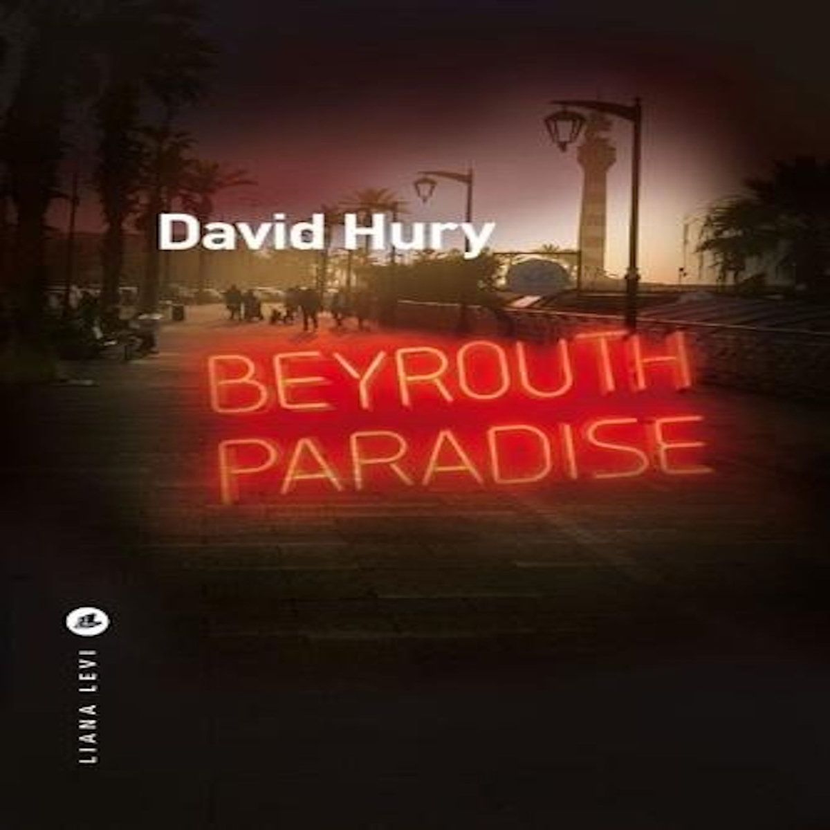 BEYROUTH PARADISE, Hury David