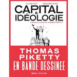 CAPITAL & IDEOLOGIE EN BANDE DESSINEE. D'APRES LE LIVRE DE THOMAS PIKETTY, Alet Claire