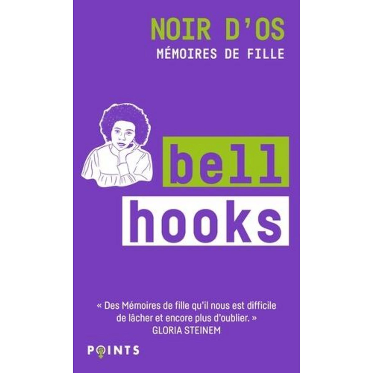 NOIR D'OS. MEMOIRES DE FILLE, Hooks Bell