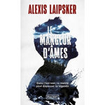 LE MANGEUR D'AMES, Laipsker Alexis