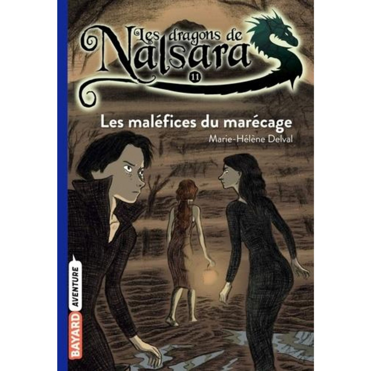LES DRAGONS DE NALSARA TOME 11 : LES MALEFICES DU MARECAGE, Delval Marie-Hélène