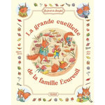 LA GRANDE CUEILLETTE DE LA FAMILLE ECUREUIL, Zorzin Sylvain