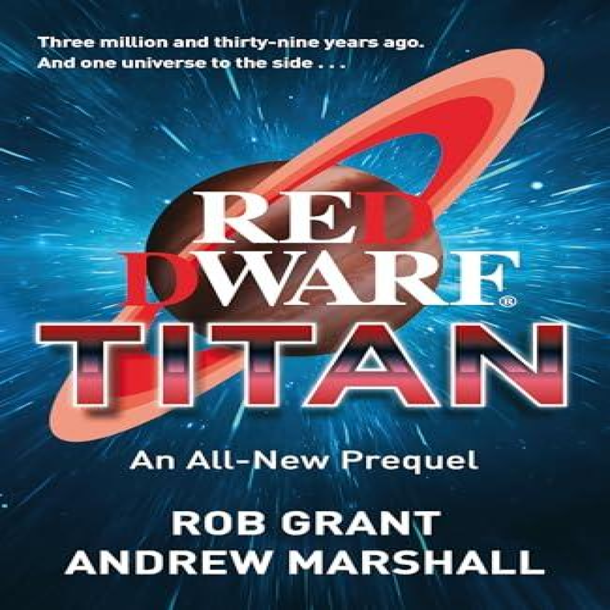 LIVRES Red Dwarf: Titan : The hilarious, instant bestseller from the co-creator of the iconic TV show