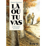 LA OU TU VAS. VOYAGE AU PAYS DE LA MEMOIRE QUI FLANCHE, Davodeau Etienne