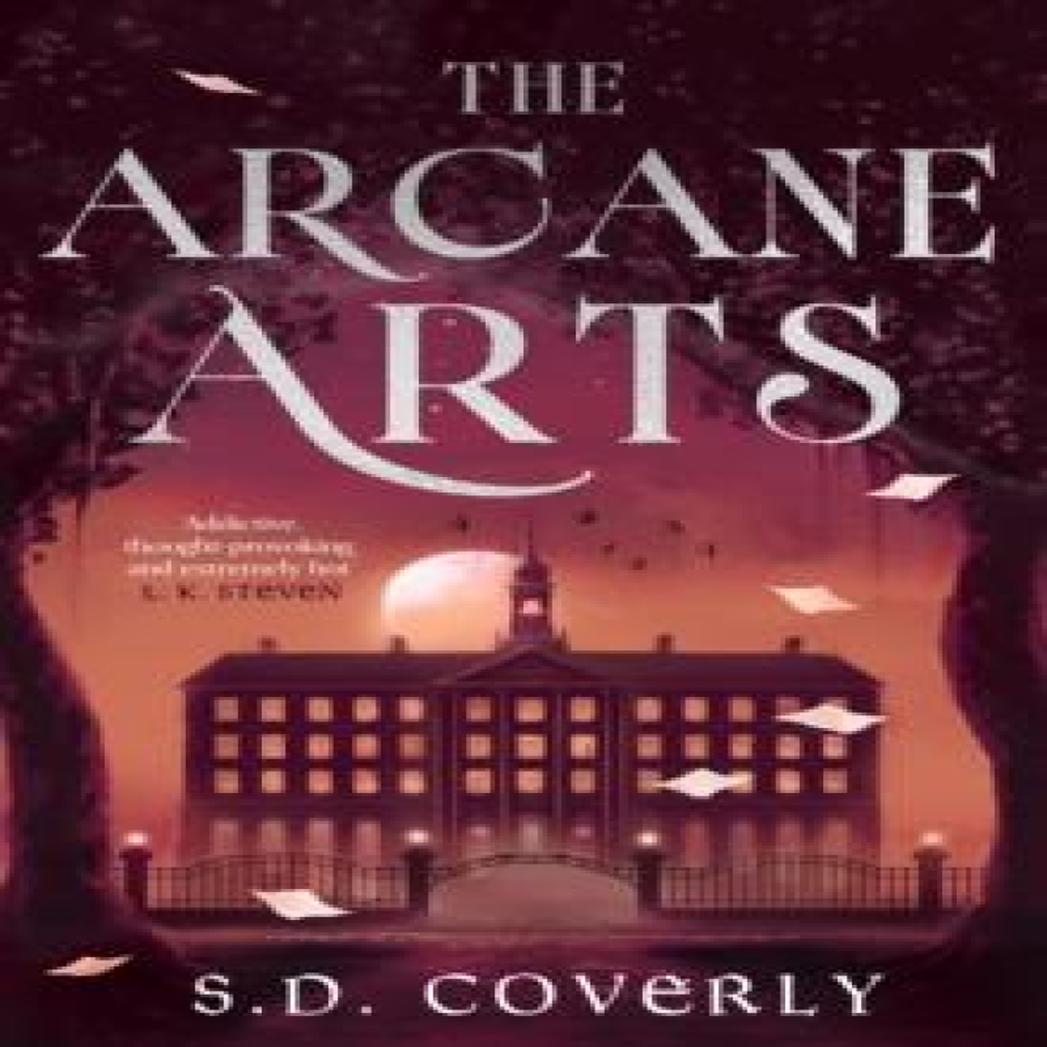 LIVRES Arcane Arts - S. D. Coverly