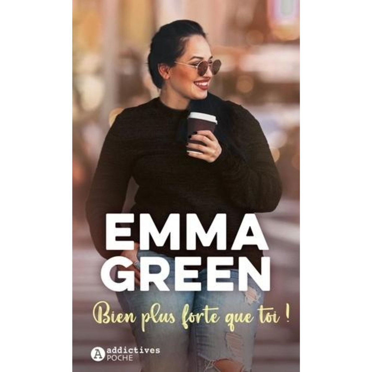 BIEN PLUS FORTE QUE TOI !, Green Emma