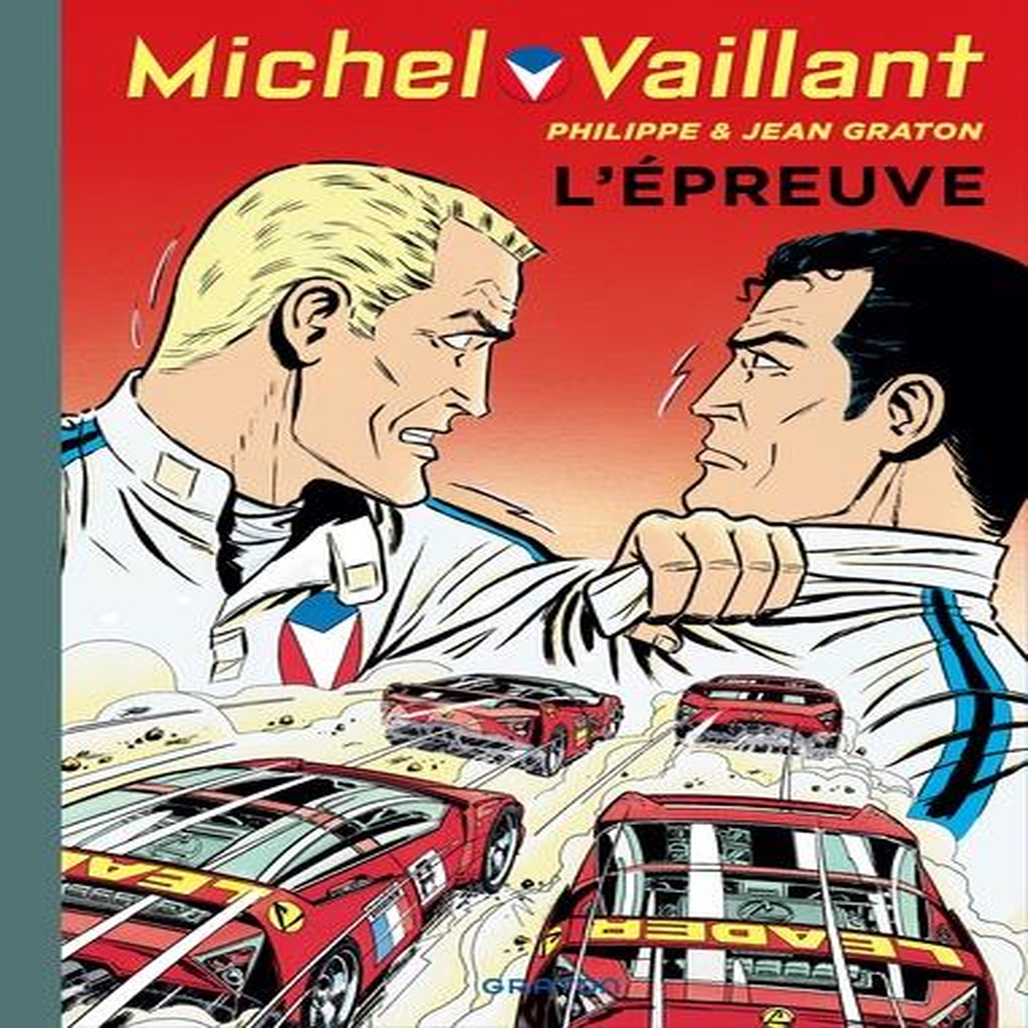 MICHEL VAILLANT TOME 65 : L'EPREUVE, Graton Jean
