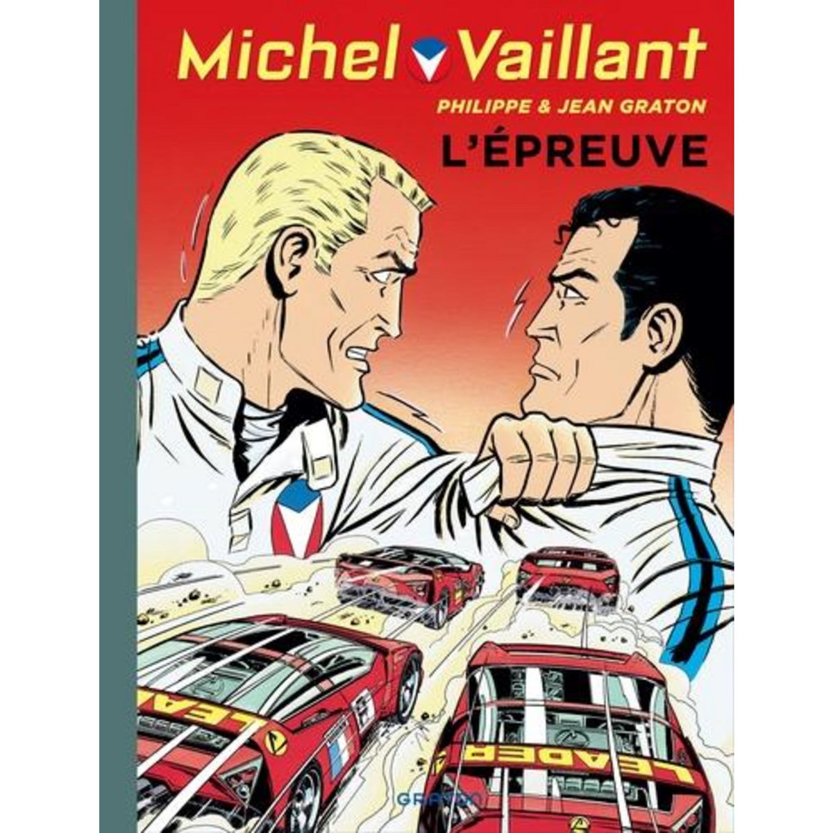 MICHEL VAILLANT TOME 65 : L'EPREUVE, Graton Jean