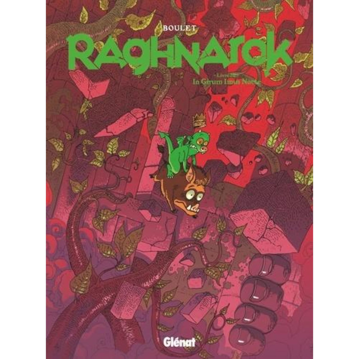 RAGHNAROK TOME 3 : IN GIRUM IMUS NOCTE, Boulet