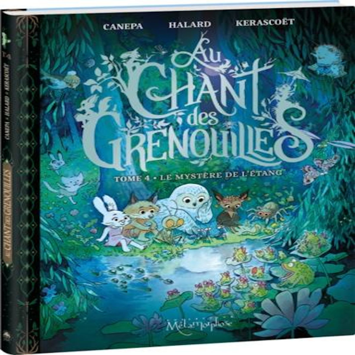 AU CHANT DES GRENOUILLES TOME 4 : LE MYSTERE DE L'ETANG, Canepa Barbara
