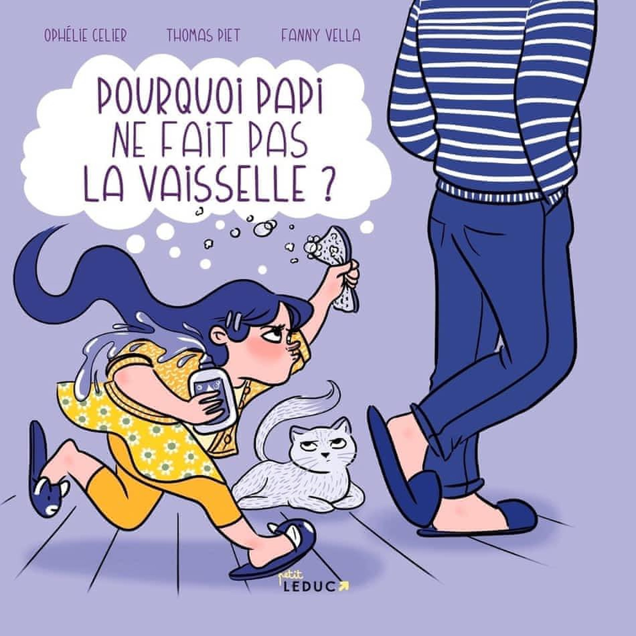 POURQUOI PAPI NE FAIT PAS LA VAISSELLE ?, Célier Ophélie