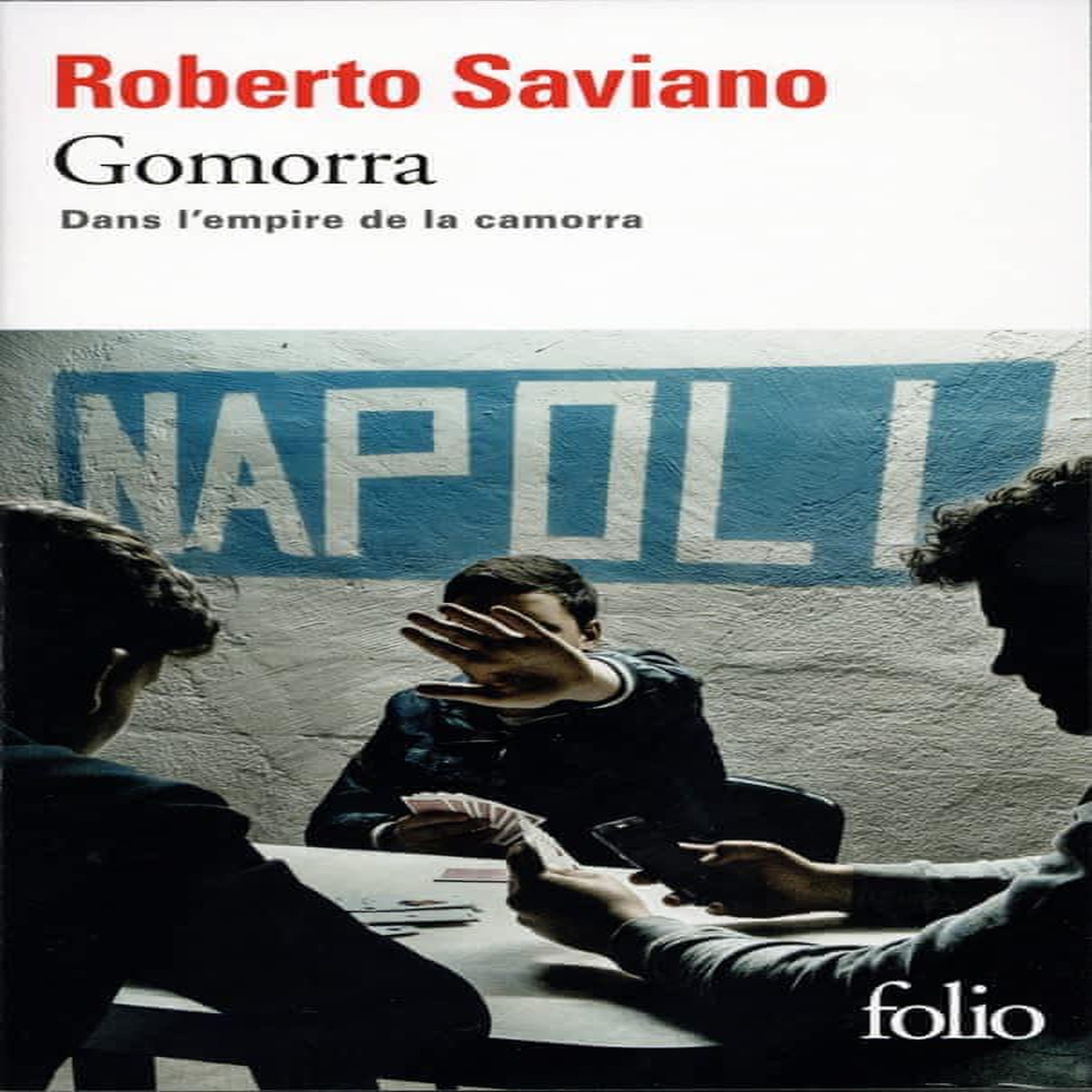GOMORRA. DANS L'EMPIRE DE LA CAMORRA, Saviano Roberto
