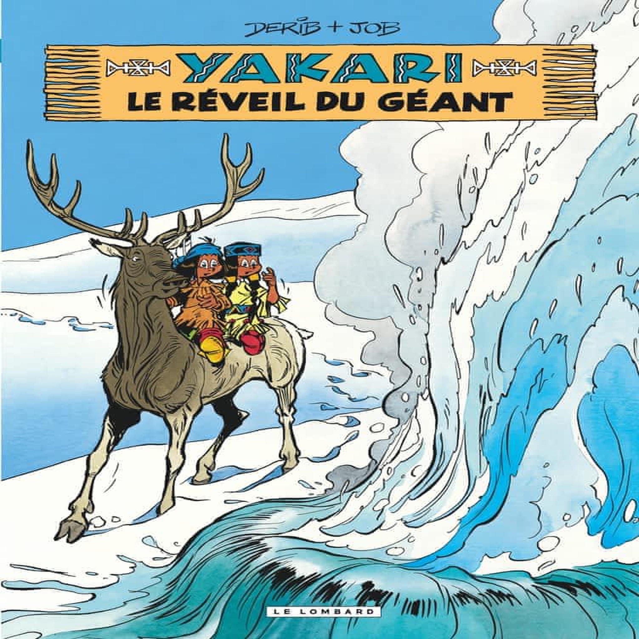 YAKARI TOME 29 : LE REVEIL DU GEANT, Derib